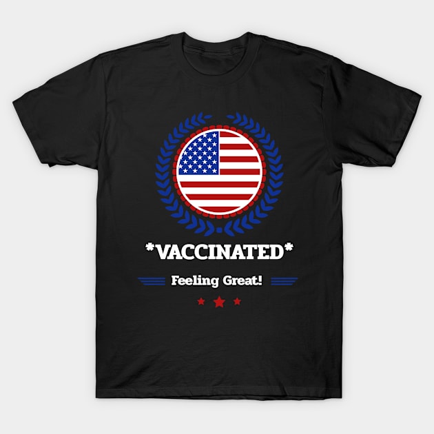 Vaccinated! Feeling Great. T-Shirt by Zodiac Mania